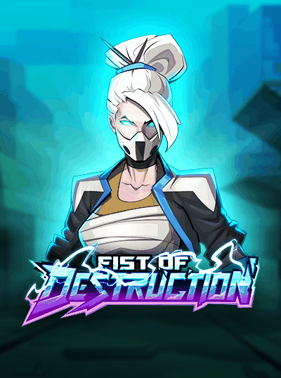 FIST OF DESTRUCTION